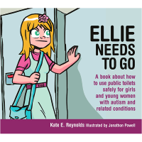 Safe4Kids 'Ellie Needs to Go: A book about how to use public toilets safely for girls and young women with autism and related conditions'
