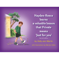 Safe4Kids "Hayden-Reece Learns a Valuable Lesson That Private Means 'Just For You'" Book